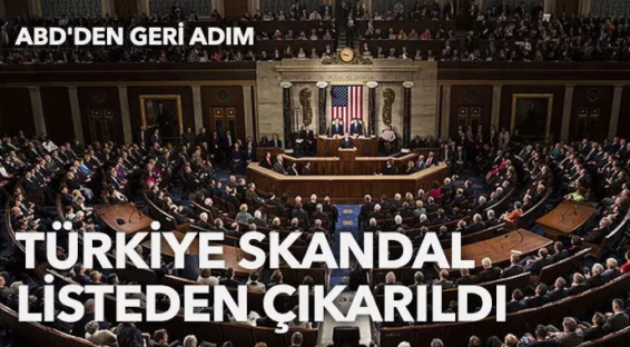 ABD’den geri adım: Türkiye skandal listeden çıkarıldı