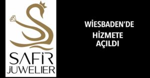 Safir Juwelier Wiesbaden’de açıldı